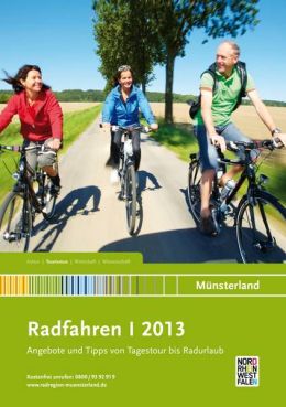 Voller Ideen und mit praktischen Informationen ist jetzt der neue Katalog „Radfahren 2013“ erschienen